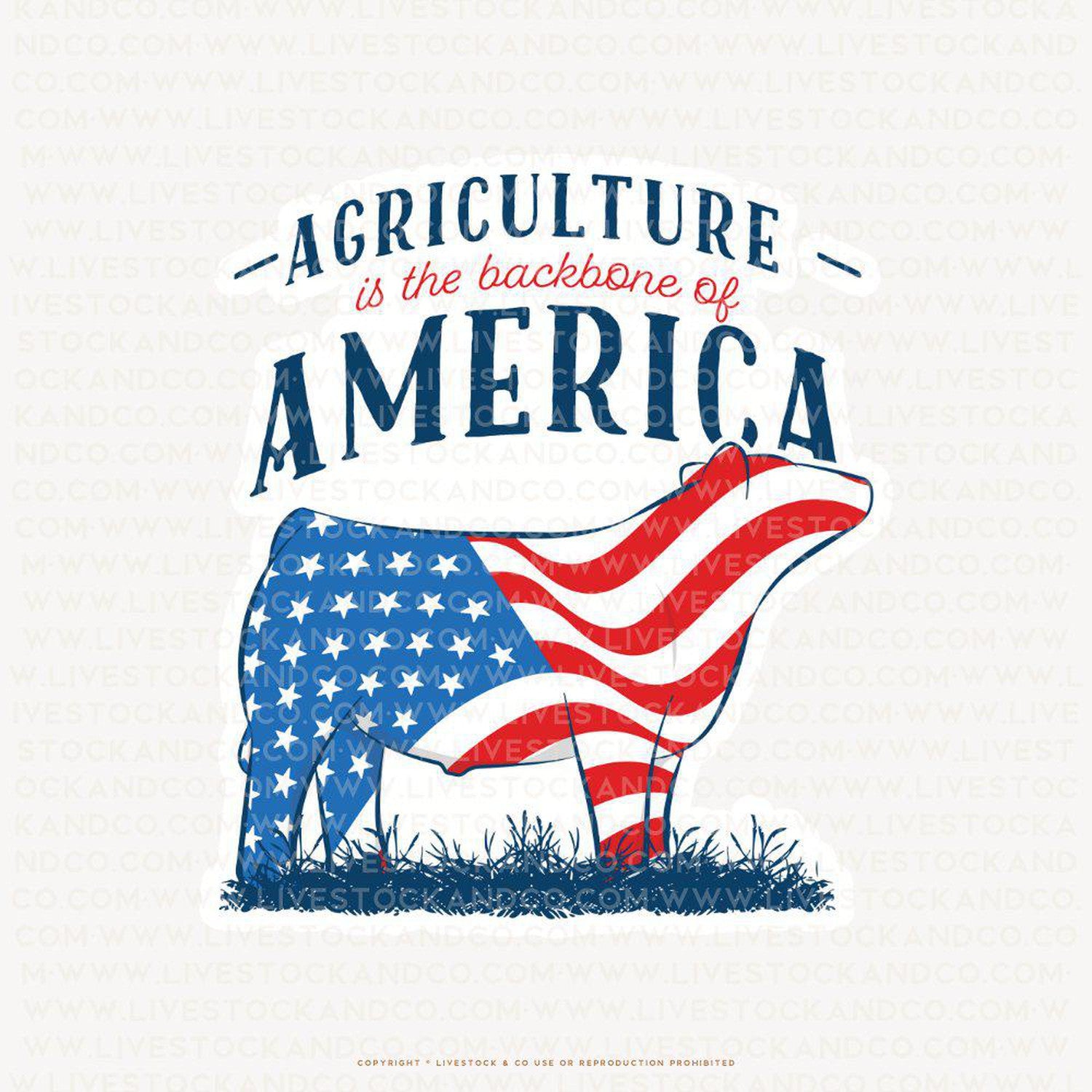 Custom Made Agriculture is the Backbone of America Livestock Stickers Stock Show Livestock - Livestock &amp; Co. Boutique